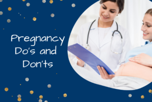 Pregnancy Do's and Don'ts Post